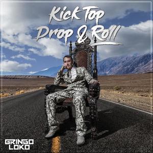 Kick Top Drop & Roll (feat. DJ Camilo Espinosa)