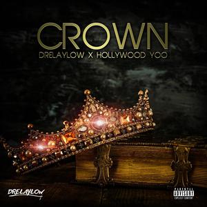 Crown (feat. Hollywood Yoo) [Explicit]