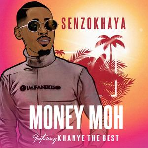 Money Moh(feat. Khanye The Best)