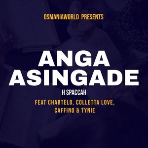 Anga Asingade (feat. Chartelo, Colleta Love, Caffino & Tynie)