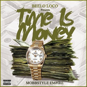 Time Is Money [MobbStyle Empire] (Explicit)