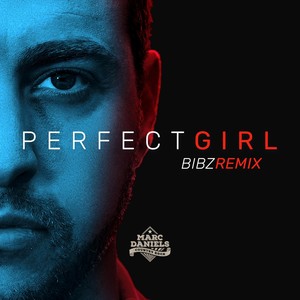 Perfect Girl (Bibz Remix)