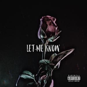 Let Me Know (Explicit)