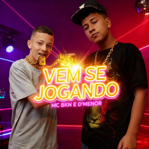 Vem Se Jogando (Explicit)