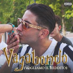 VAGABONDO (VOGLIAMO IL REDDITO) [Explicit]