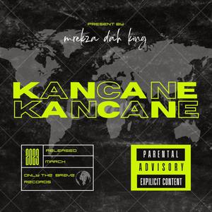 KANCANE KANCANE