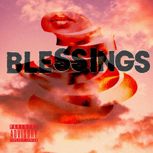 Blessings (Explicit)