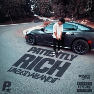 Patiently Rich (Explicit)