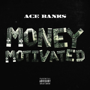 Money Motivated (Explicit)