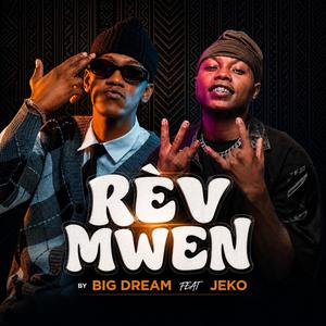 RÈV MWEN (feat. Jeko)
