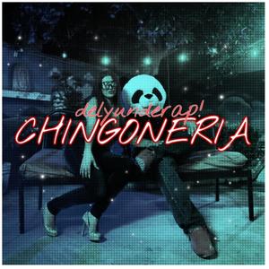 Chingoneria (Explicit)