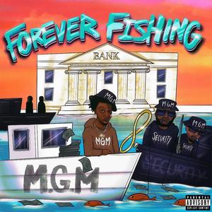 FOREVER FISHING (Explicit)