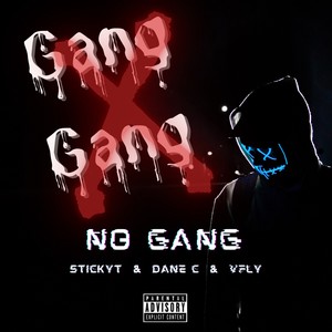 NO GANG