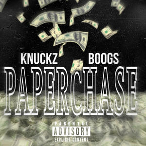 Paper Chase (feat. Knuckz) [Explicit]