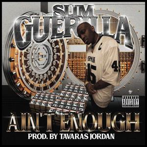 Aint Enough (Explicit)