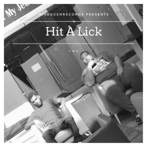Hit A Lick (Explicit)