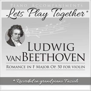 Piano Accompaniments for Ludwig van Beethoven Romance in F Major Op. 50