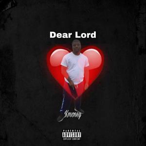 Dear Lord (Explicit)