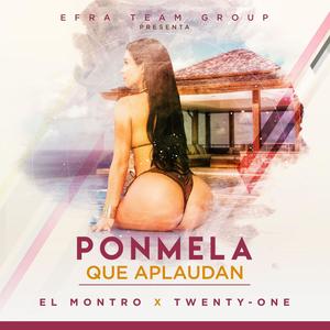 Pónmela Que Aplaudan (feat. El Montro) [Explicit]