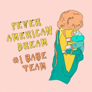 Fever American Dream (Explicit)