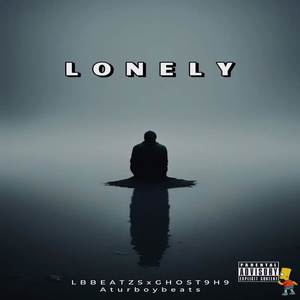 LONELY (Drill) [Explicit]