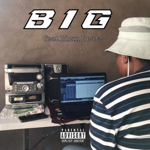 BIG (feat. Blem Beatz) [Explicit]