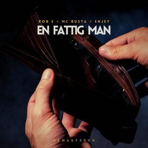 En fattig man (feat. McBusta & Enjey)