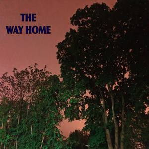 The Way Home (Explicit)