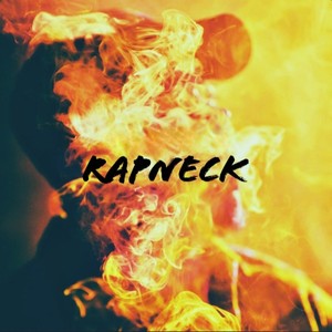 Rapneck (Explicit)