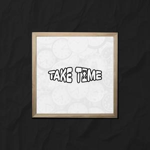 Take Time 2.0 (feat. JZAC & Joey Aich) (Explicit)