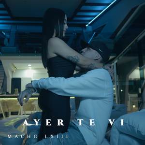 Ayer Te Vi (Explicit)
