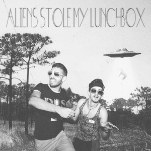 Aliens Stole My Lunchbox