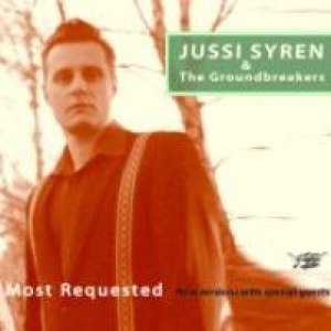 Most Requested (Jussi Syren & the Groundbreakers)