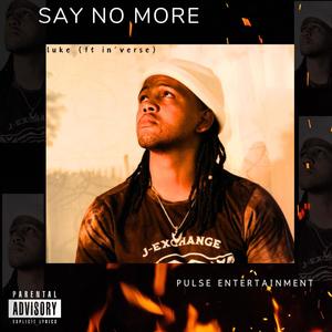 Say No More (feat. In'verse)