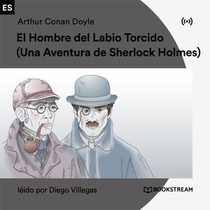 El Hombre del Labio Torcido (Una Aventura de Sherlock Holmes)