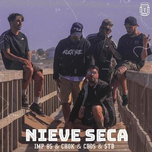 Nieve Seca (feat. Stb Supremo, Chok Price & Cboss) [Explicit]