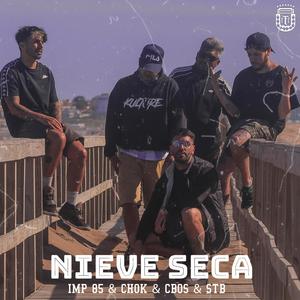 Nieve Seca (feat. Stb Supremo, Chok Price & Cboss) (Explicit)