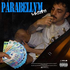 PARABELLVM (mixtape) [Explicit]