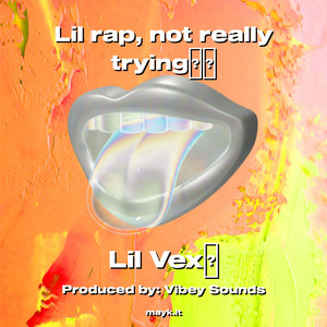 Lil rap  not really trying