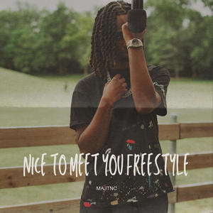 Nice To Meet You Freestyle