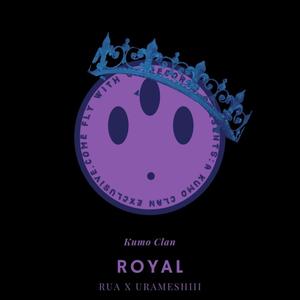 Royal (feat. Urameshiii) [Explicit]