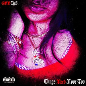 Thugs Need Luv Too (Explicit)