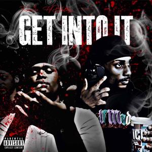 Get Into It (feat. HB Lultay) (Explicit)