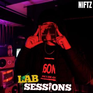 Niftz (#LABSESSIONS) (feat. Niftz) (Explicit)