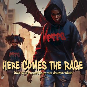 Here Comes The Rage (War Mix|Explicit)