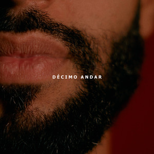 Décimo Andar (Explicit)