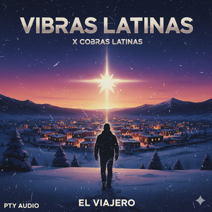 El Viajero (Navidad Positiva) (Explicit)