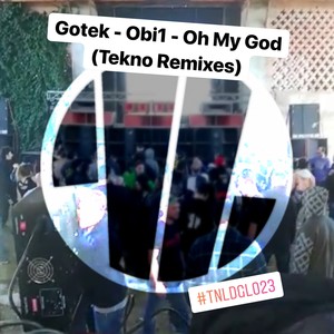 Oh My God (Tekno Remixes|Explicit)