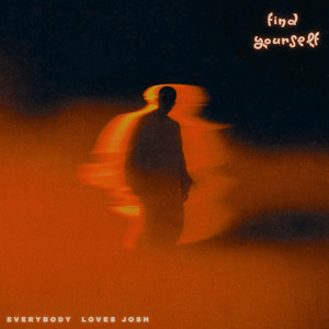 Find Yourself (Explicit)