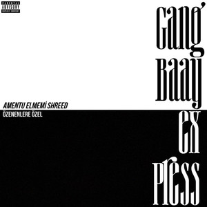 gangbAAy eXpress (Explicit)